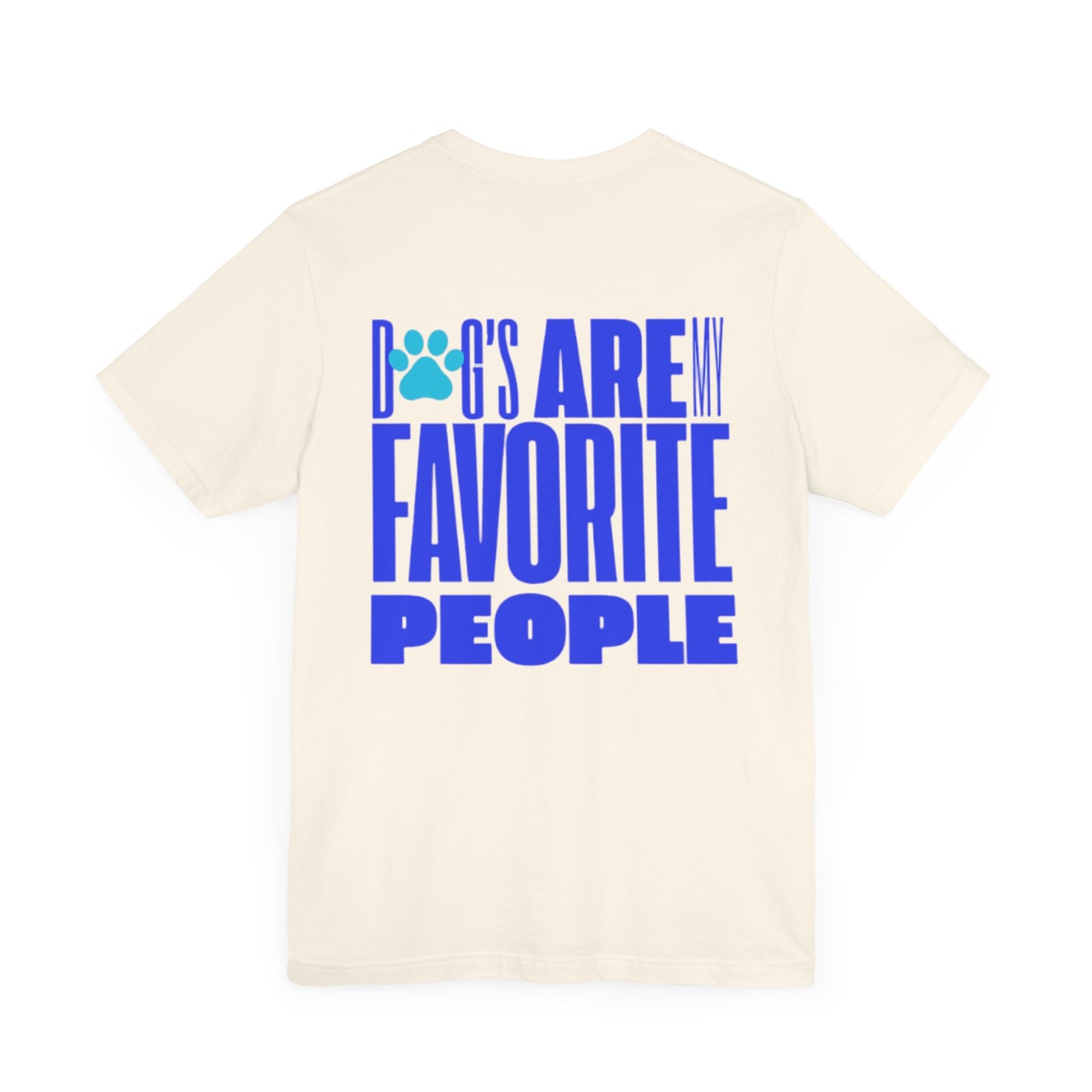 Dogs Are My Favorite People T-Shirt