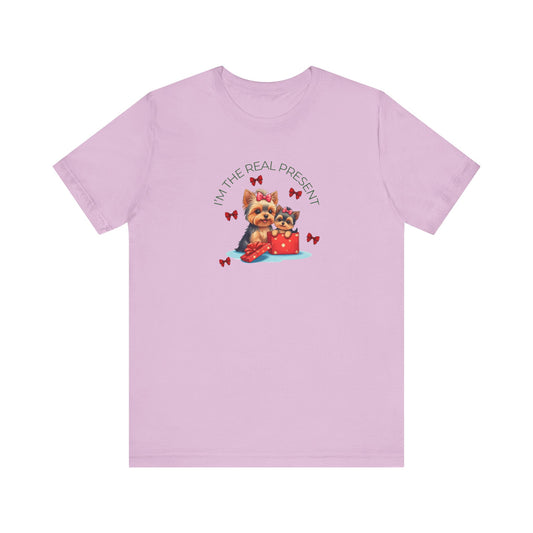 Yorkie I'm The Real Present T-Shirt