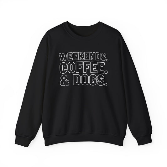 Weekends Coffee & Dogs Sweatshirt