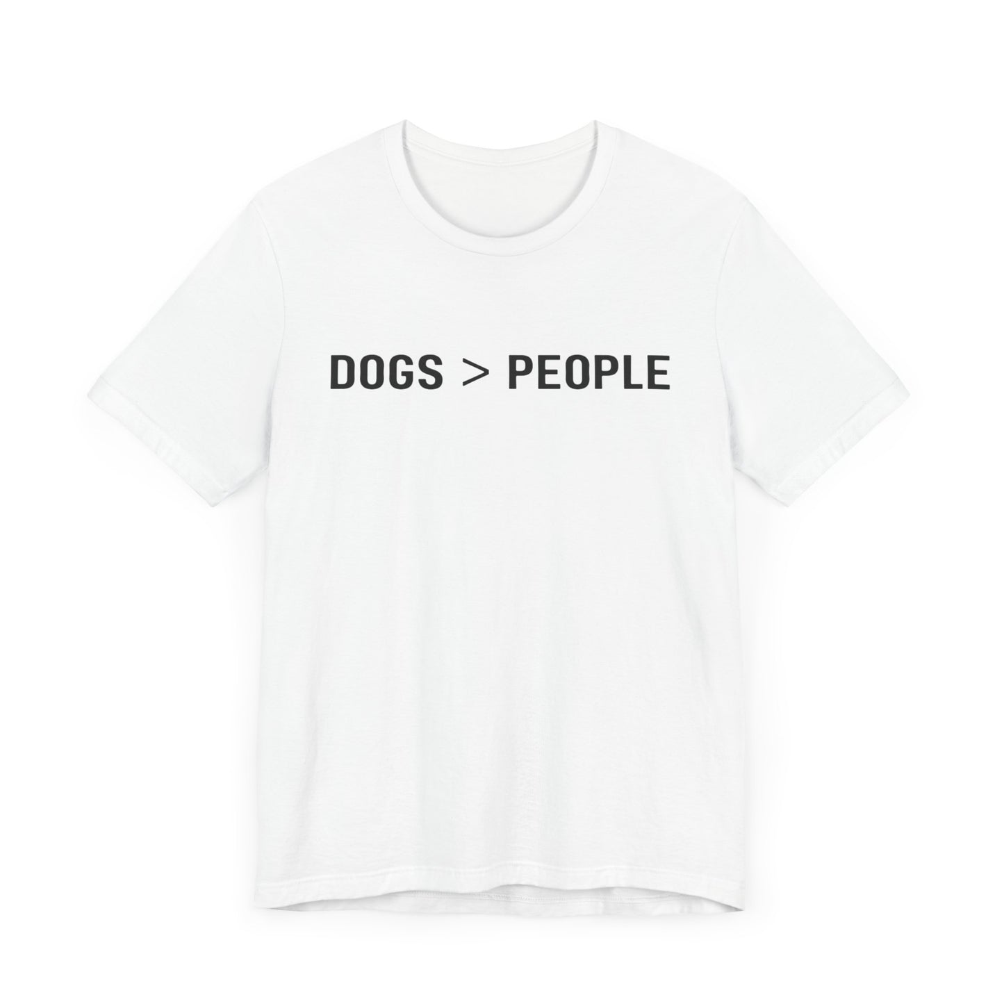 Dogs > People T-Shirt