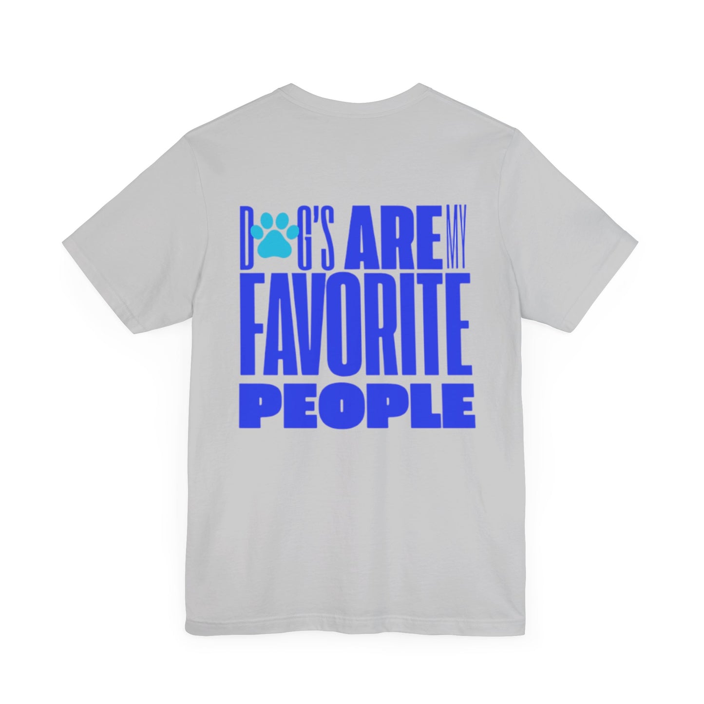 Dogs Are My Favorite People T-Shirt