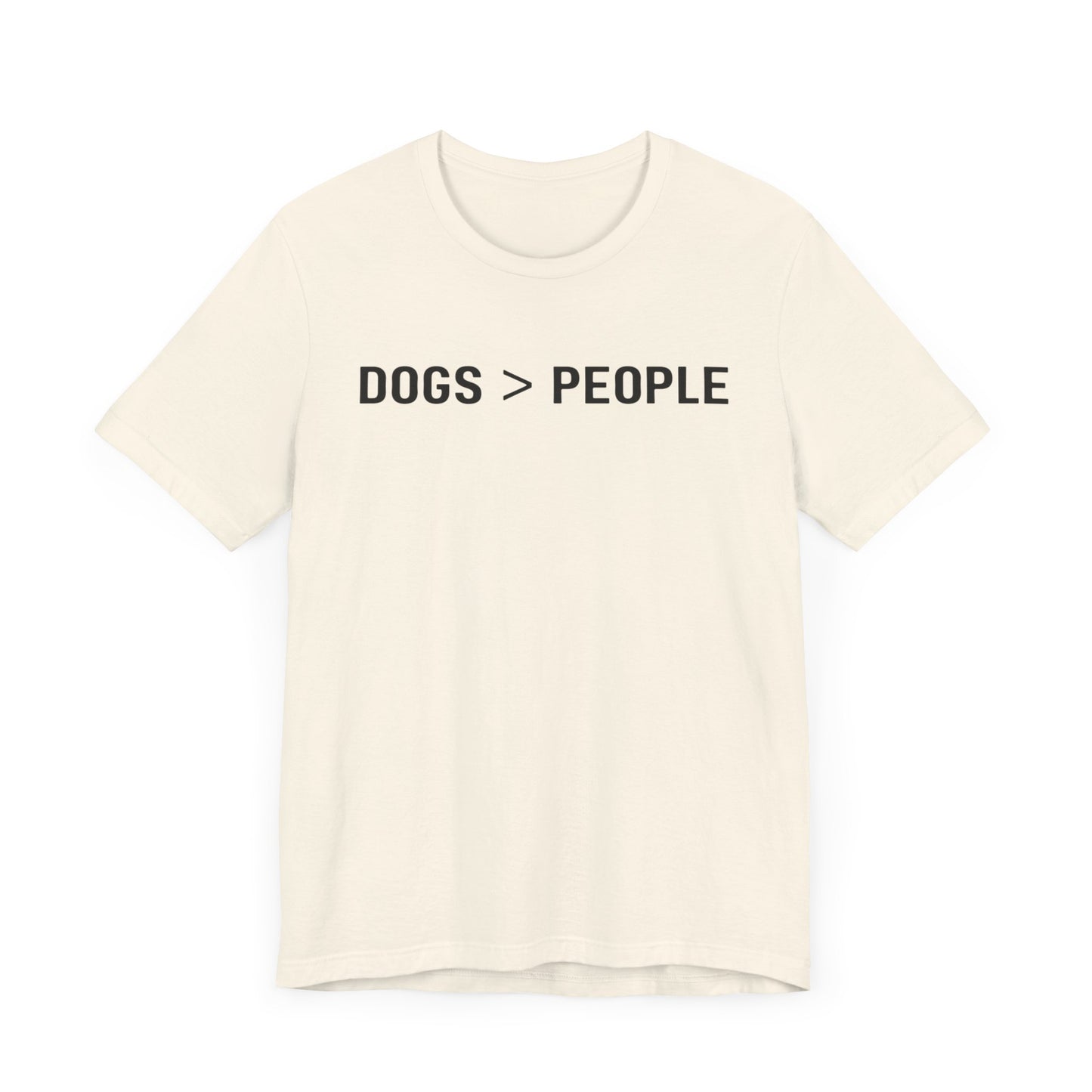 Dogs > People T-Shirt