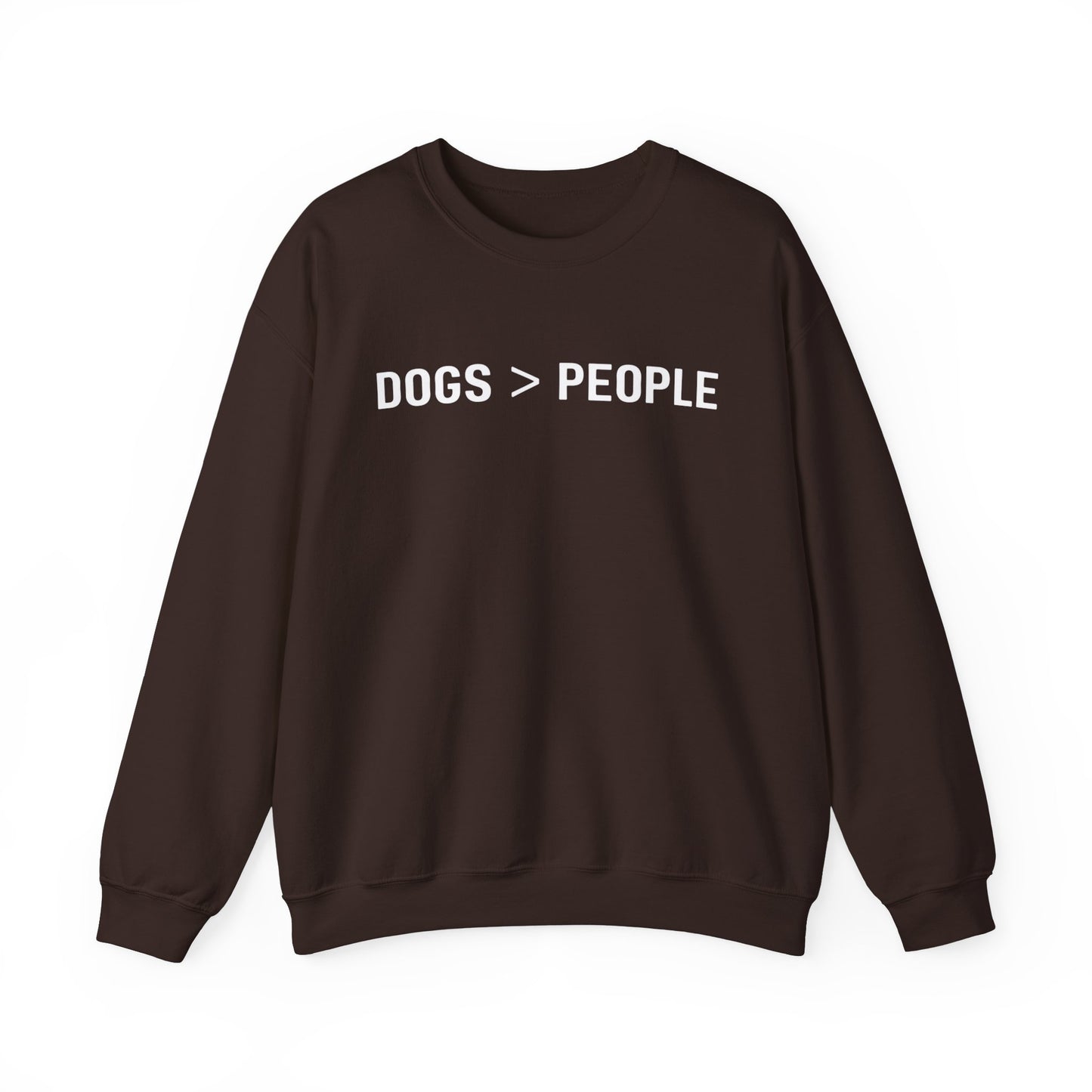 Dogs > People Sweatshirt