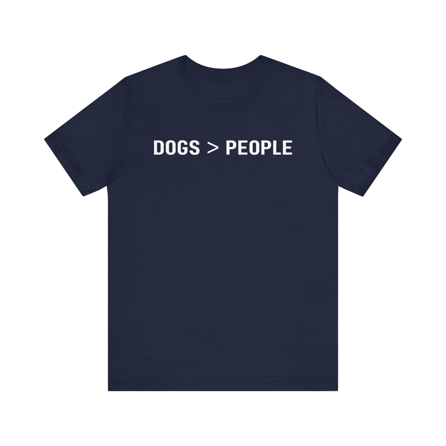 Dogs > People T-Shirt