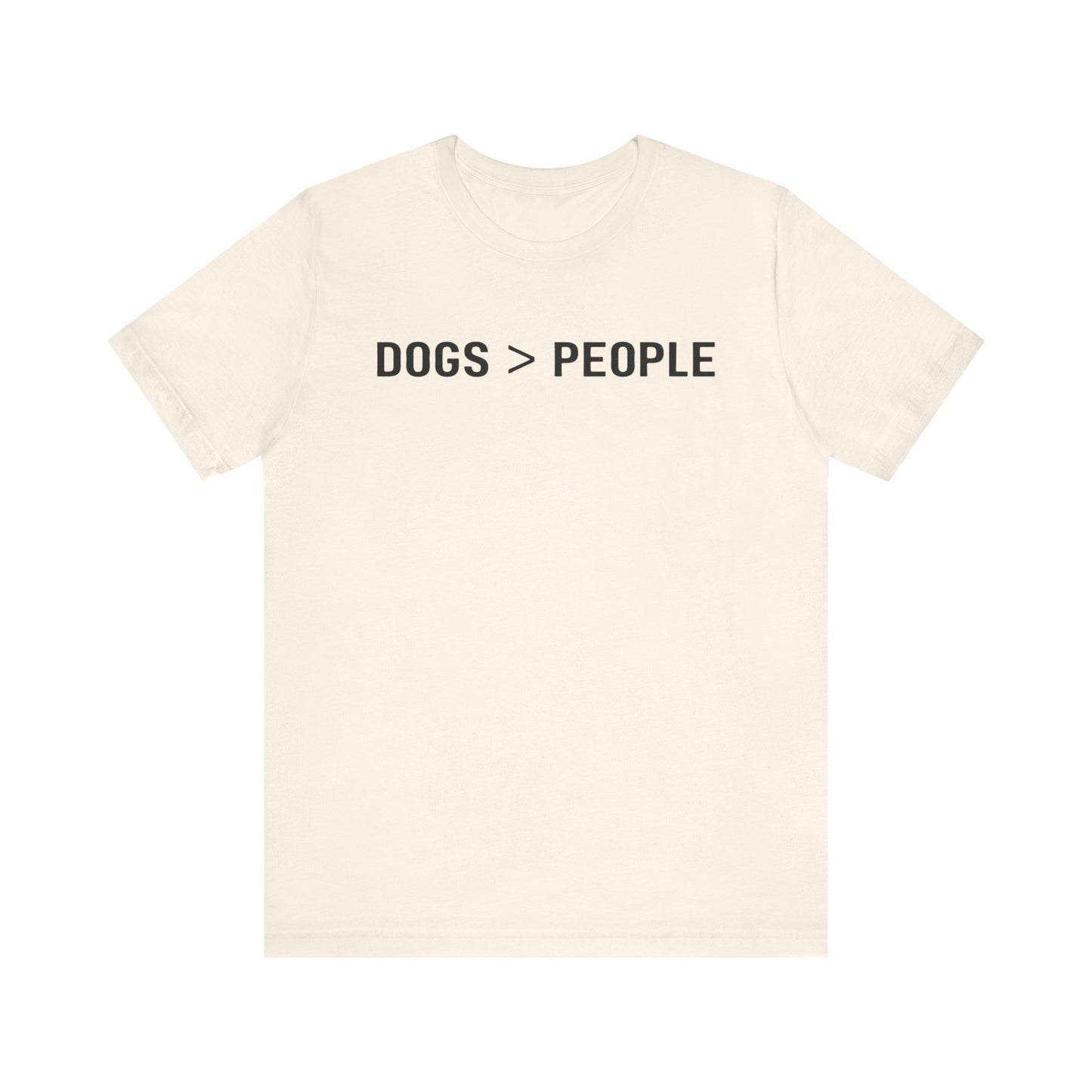 Dogs > People T-Shirt