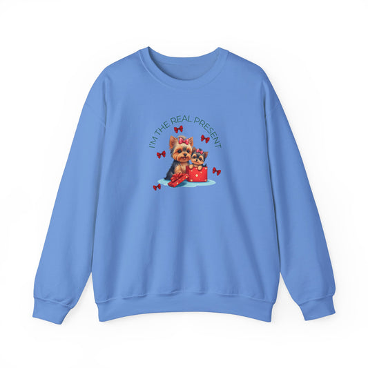 Yorkie I'm The Real Present Sweatshirt