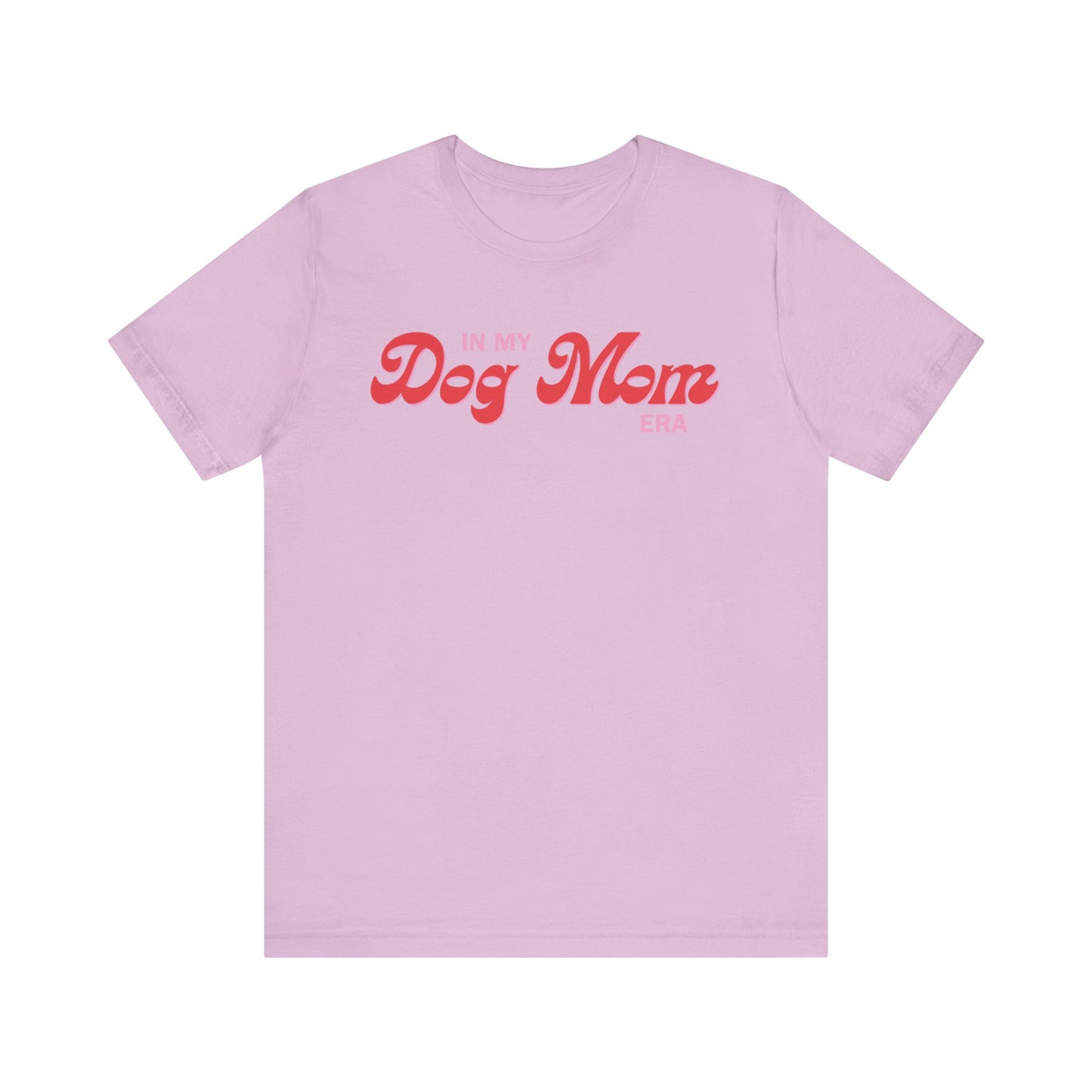 In My Dog Mom Era T-Shirt