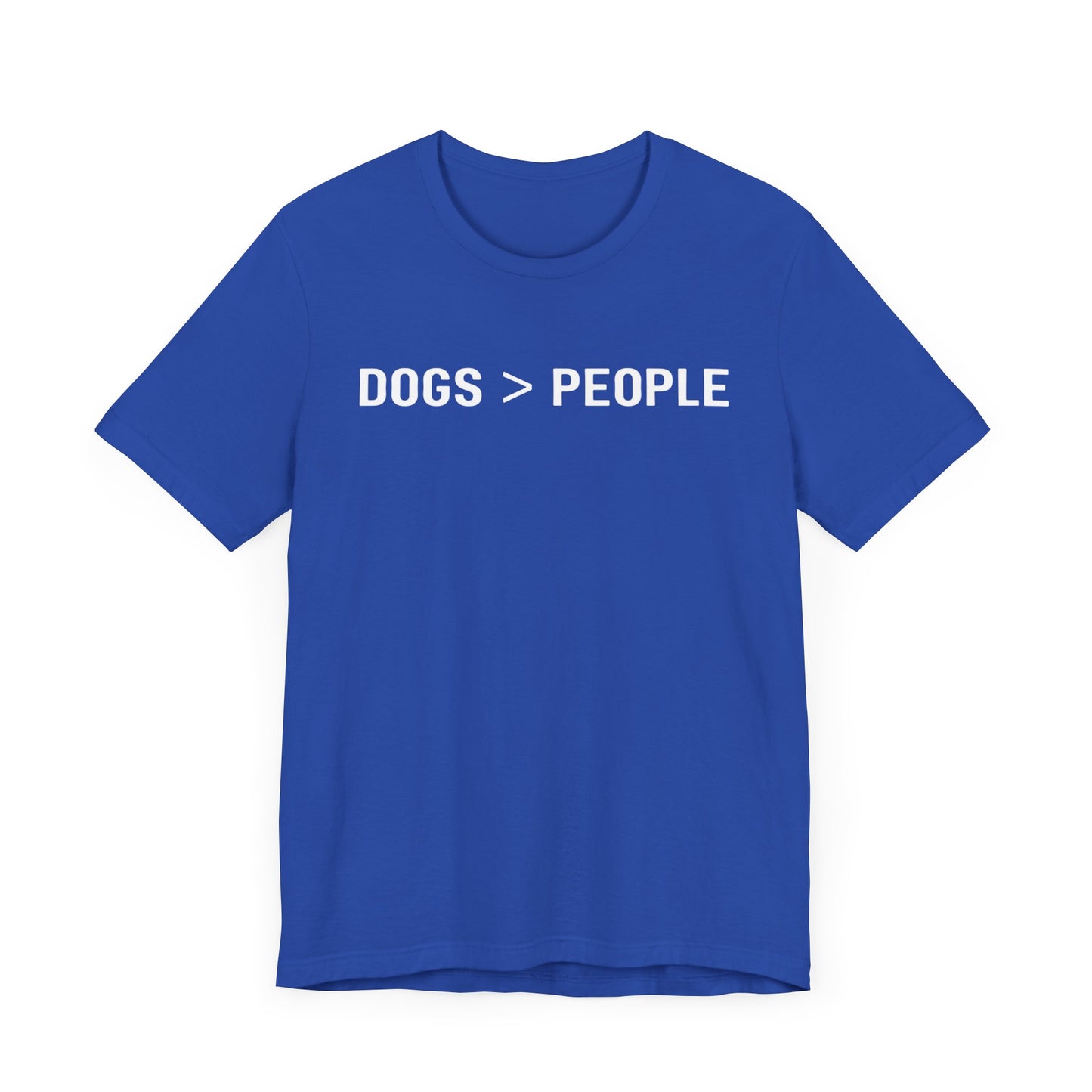 Dogs > People T-Shirt