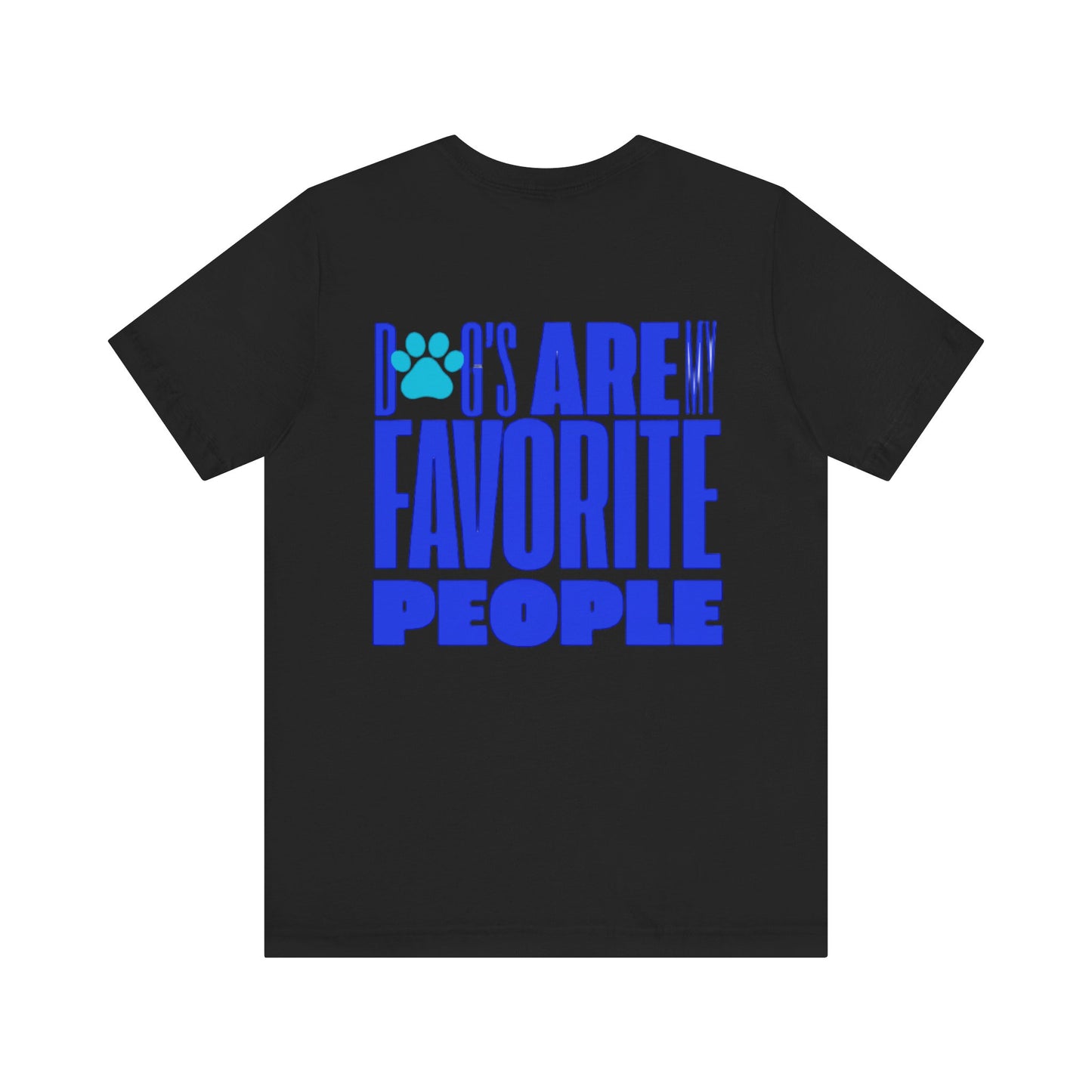 Dogs Are My Favorite People T-Shirt