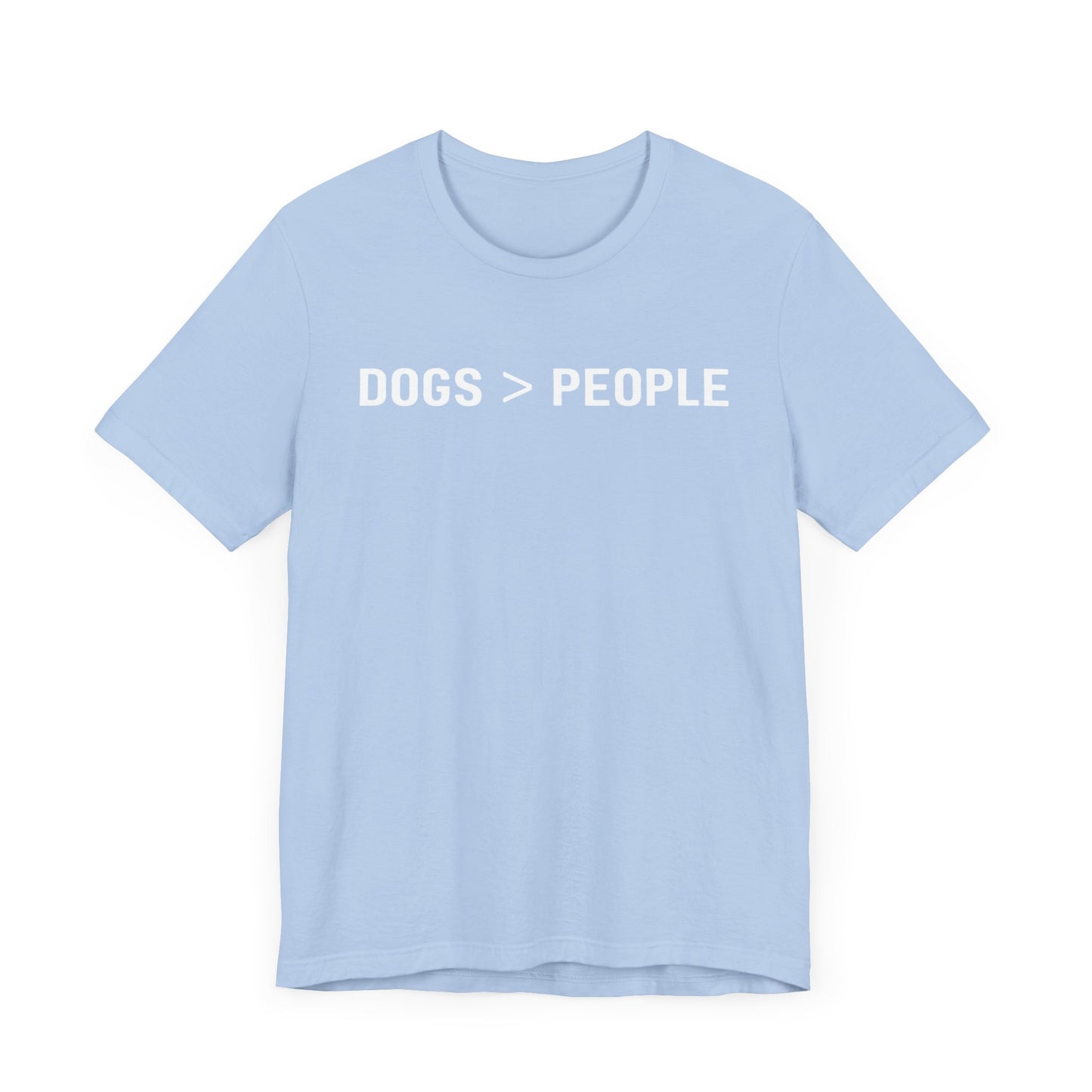 Dogs > People T-Shirt