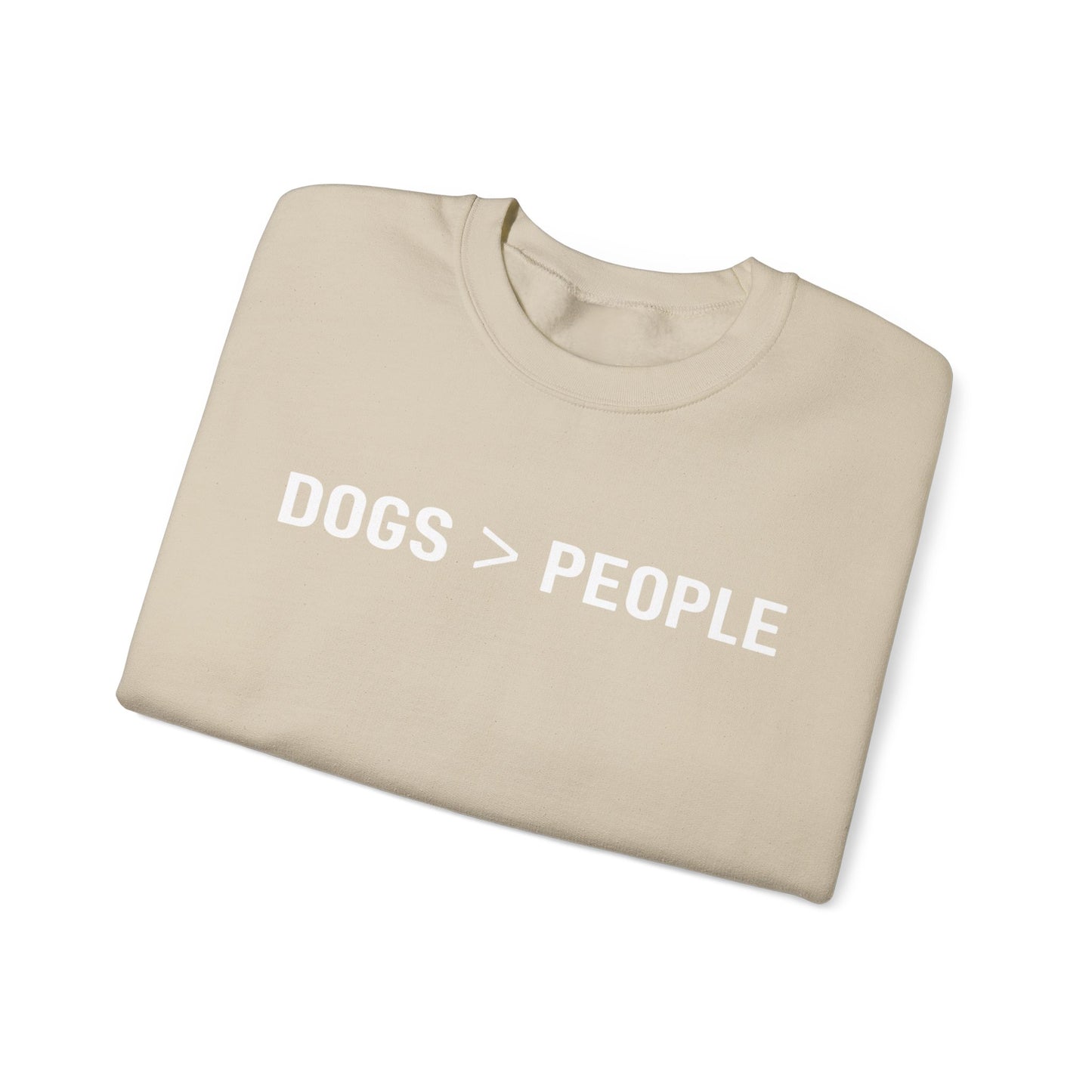 Dogs > People Sweatshirt