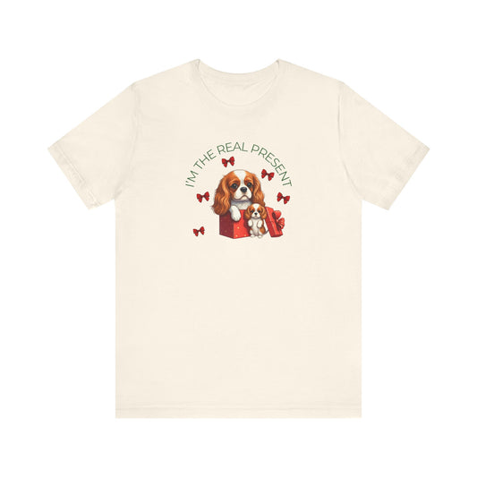 King Charles Cavalier I'm The Real Present T-Shirt