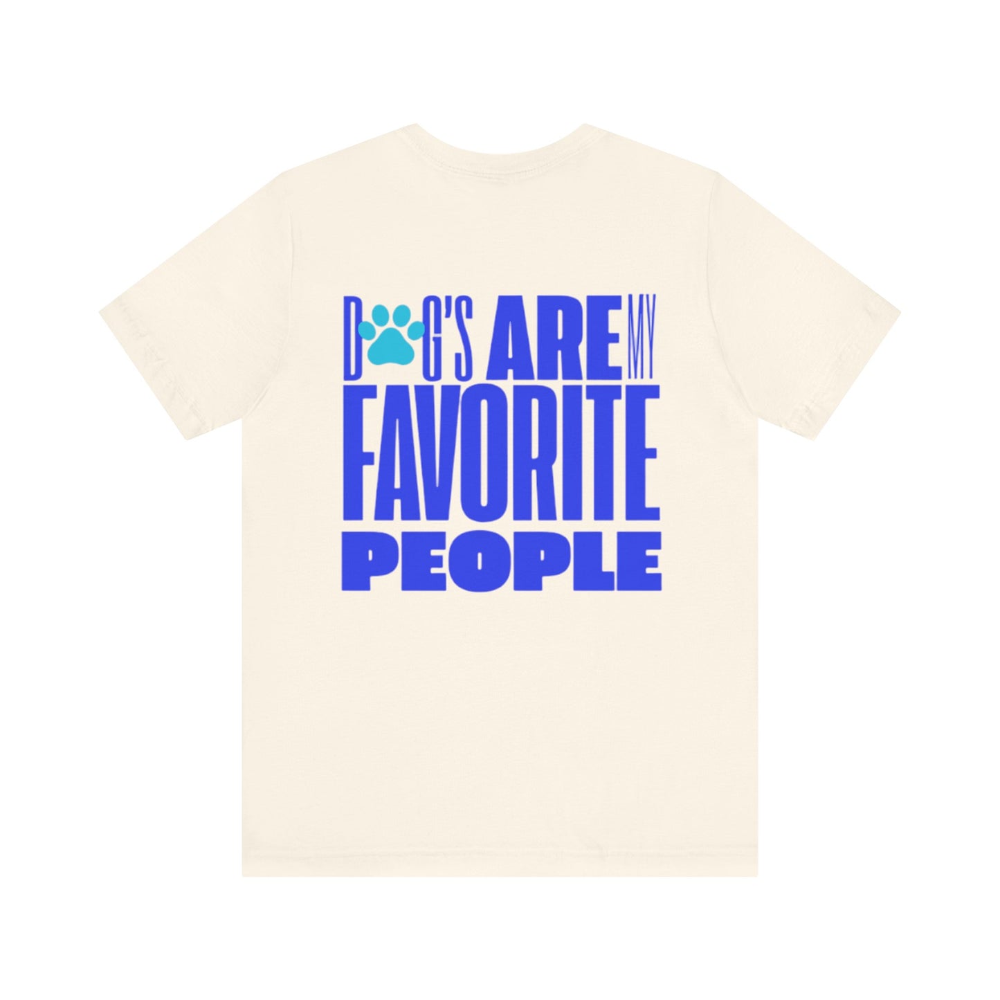 Dogs Are My Favorite People T-Shirt